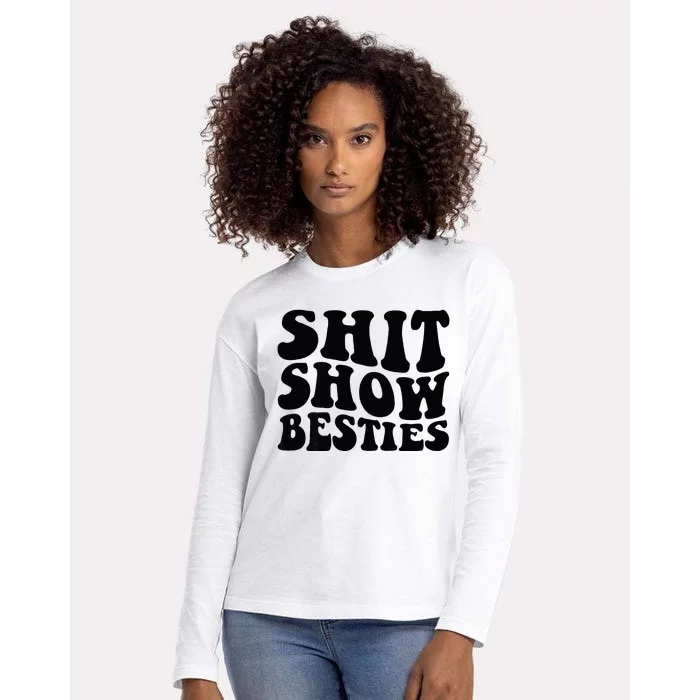 Shit Show Besties On Back Womens Cotton Relaxed Long Sleeve T-Shirt