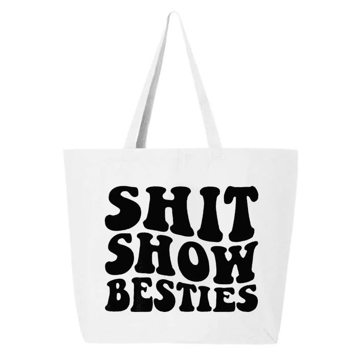 Shit Show Besties On Back 25L Jumbo Tote