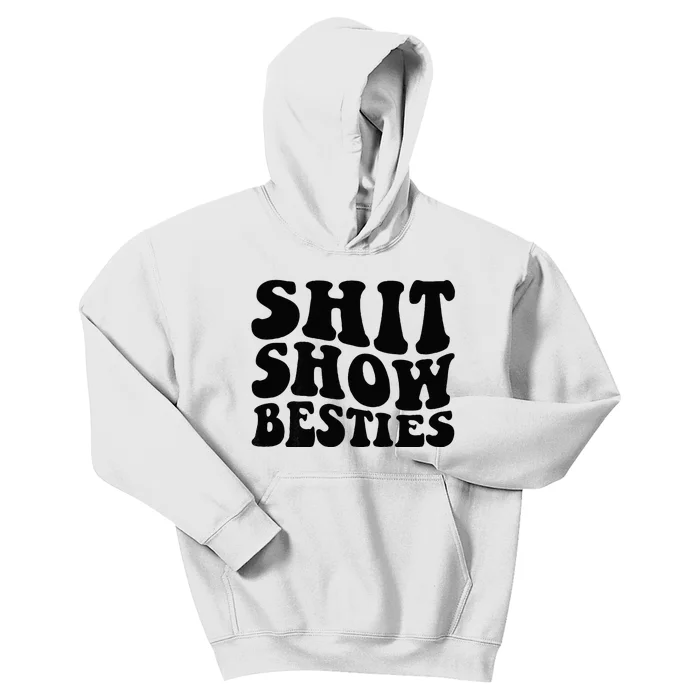 Shit Show Besties On Back Kids Hoodie