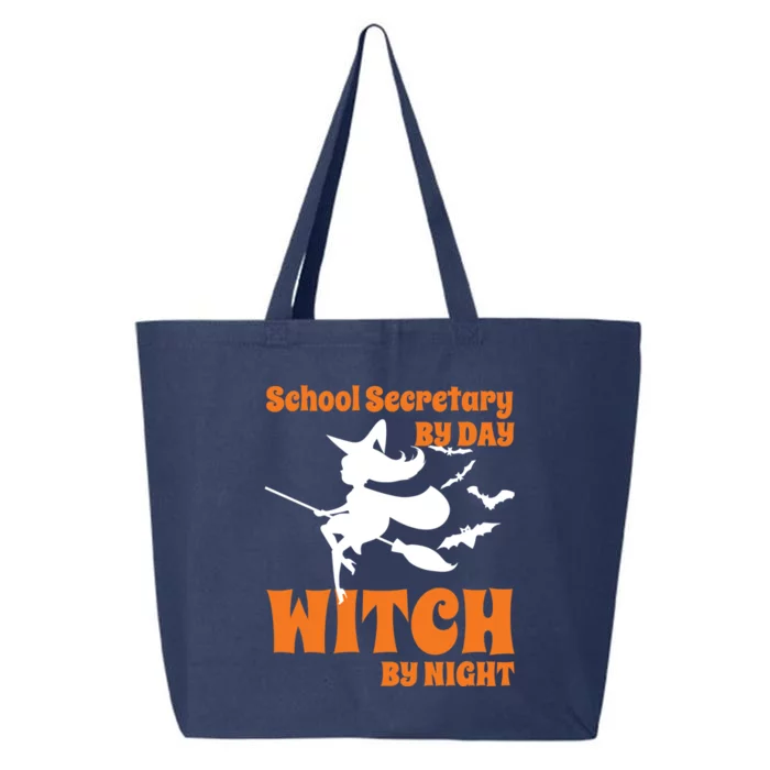 School Secretary By Day Witch By Night Teacher Halloween Meaningful Gift 25L Jumbo Tote