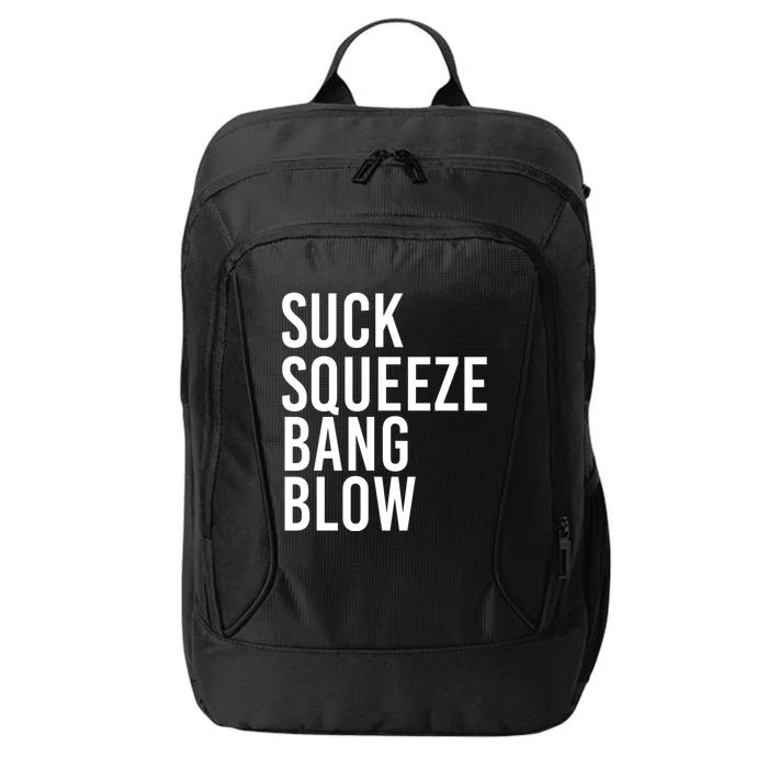 Suck Squeeze Bang Blow Funny Mechanic Car Piston Engine Gift City Backpack