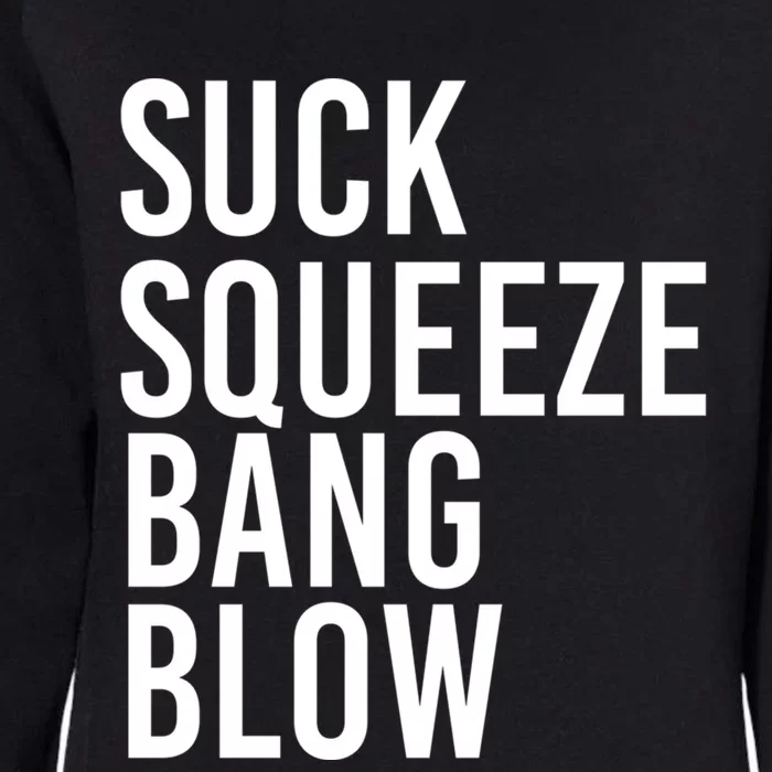 Suck Squeeze Bang Blow Funny Mechanic Car Piston Engine Gift Womens California Wash Sweatshirt