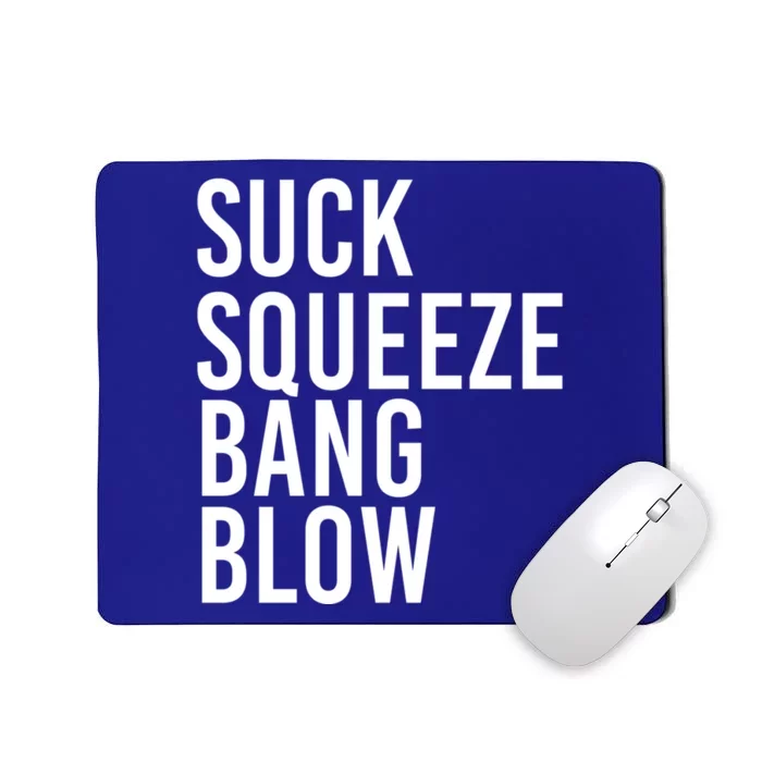 Suck Squeeze Bang Blow Funny Mechanic Car Piston Engine Gift Mousepad