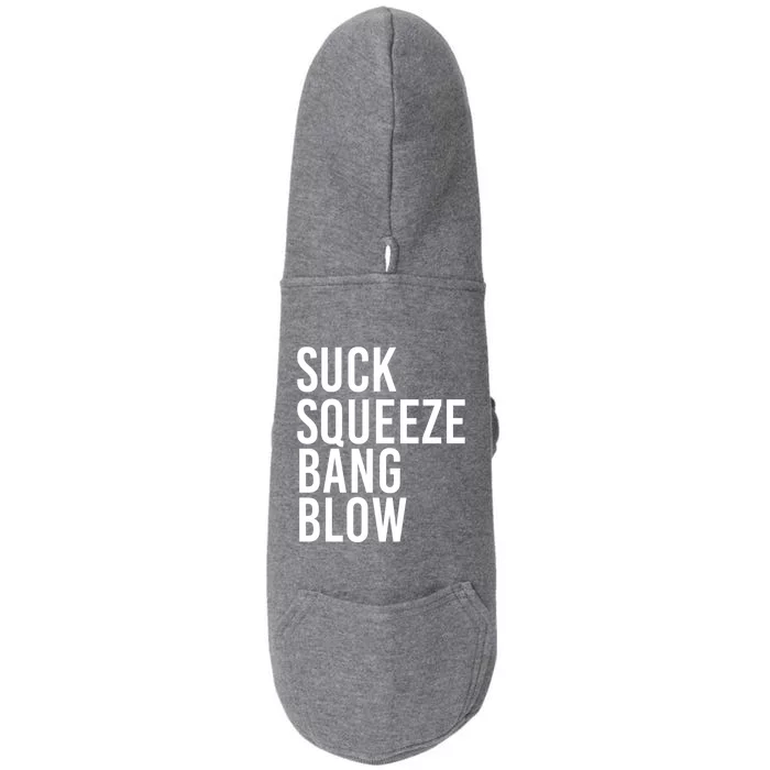 Suck Squeeze Bang Blow Funny Mechanic Car Piston Engine Gift Doggie 3-End Fleece Hoodie