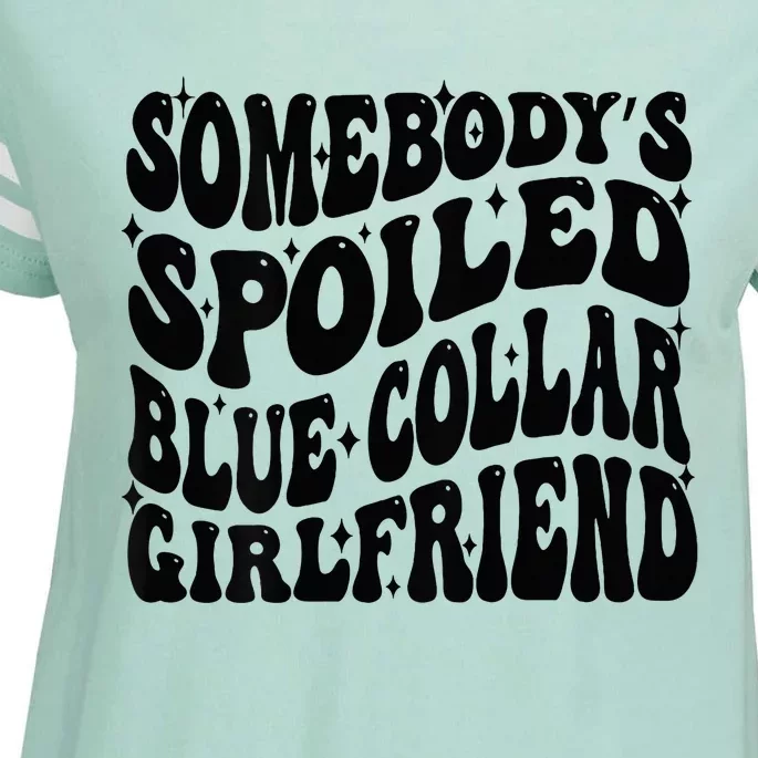 SomebodyS Spoiled Blue Collar Girlfriend Blue Collar Gf Enza Ladies Jersey Football T-Shirt