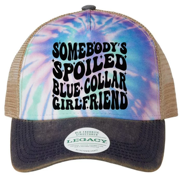 SomebodyS Spoiled Blue Collar Girlfriend Blue Collar Gf Legacy Tie Dye Trucker Hat