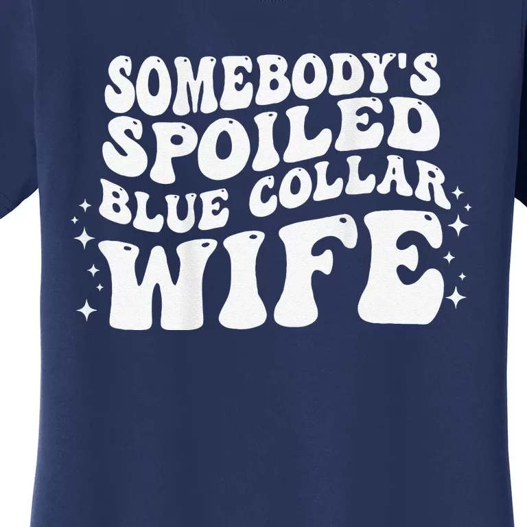 Somebodys Spoiled Blue Collar Wife Groovy Mother's Day Women's T-Shirt