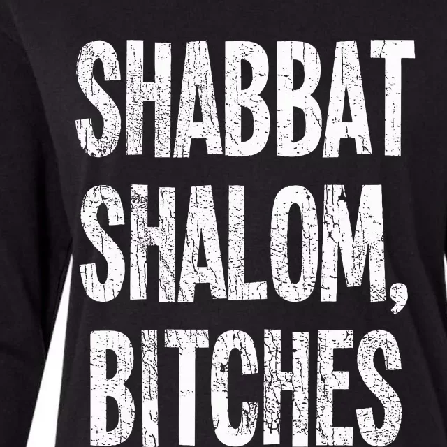 Shabbat Shalom Bitches  Funny Jewish Jew Shabbos Womens Cotton Relaxed Long Sleeve T-Shirt