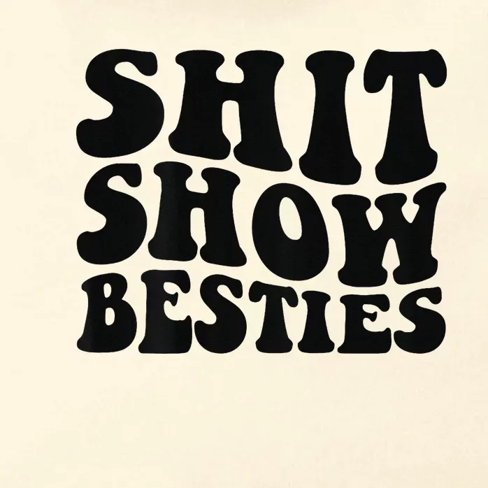 Shit Show Besties on back Zip Tote Bag