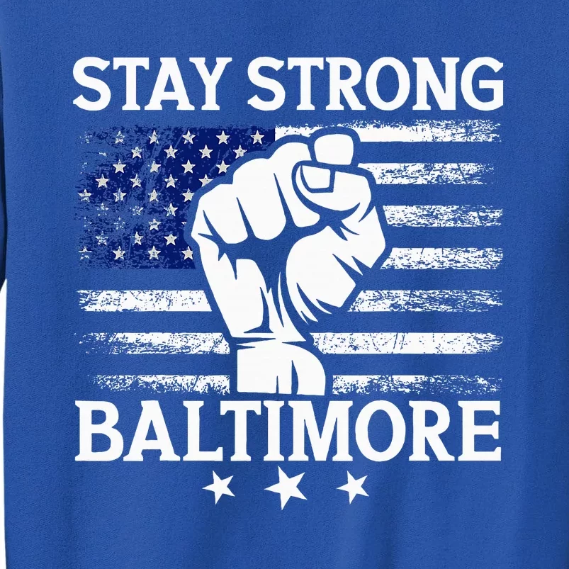 Stay Strong Baltimore White Raised Hand Fist Tall Sweatshirt