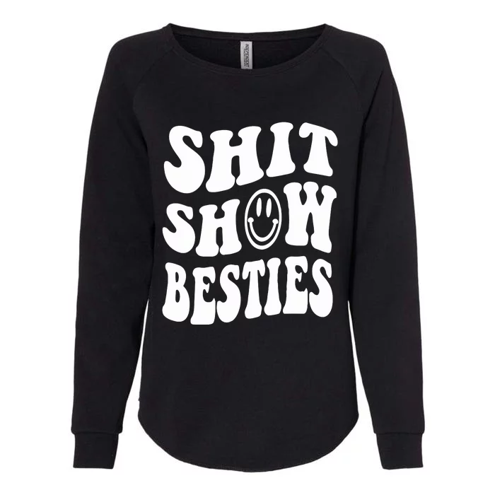 Shit Show Besties Womens California Wash Sweatshirt