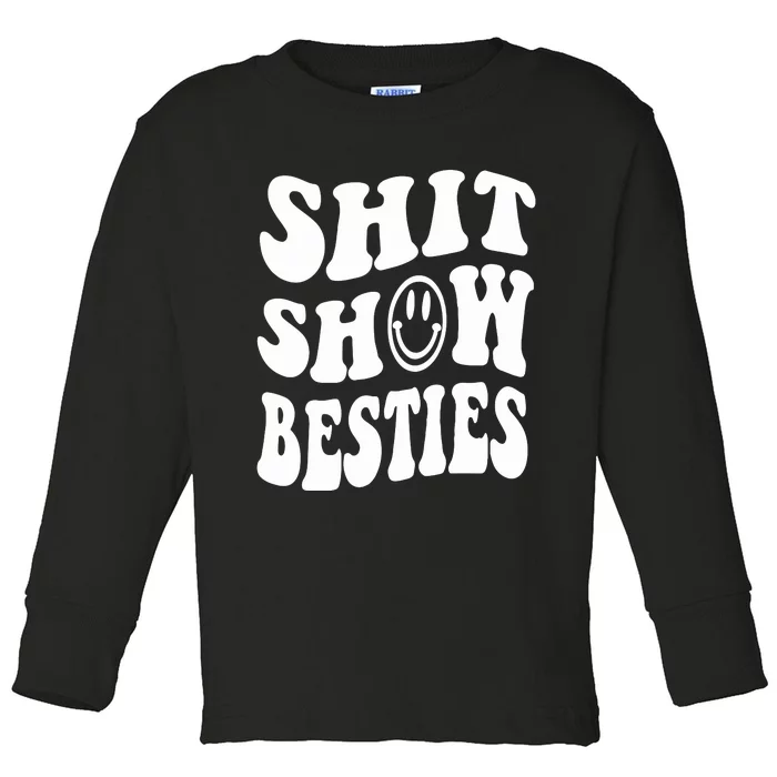 Shit Show Besties Toddler Long Sleeve Shirt