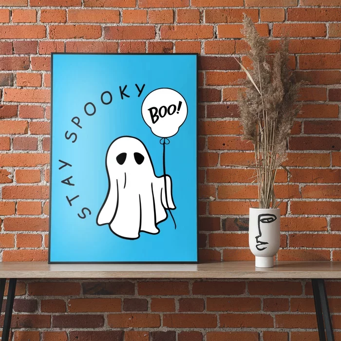 Stay Spooky Boo Cute Ghost Funny Halloween Spooky Season Gift Poster