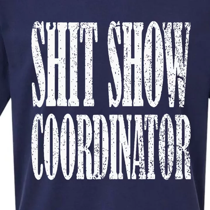 Shit Show Coordinator Funny Shit Show Sueded Cloud Jersey T-Shirt