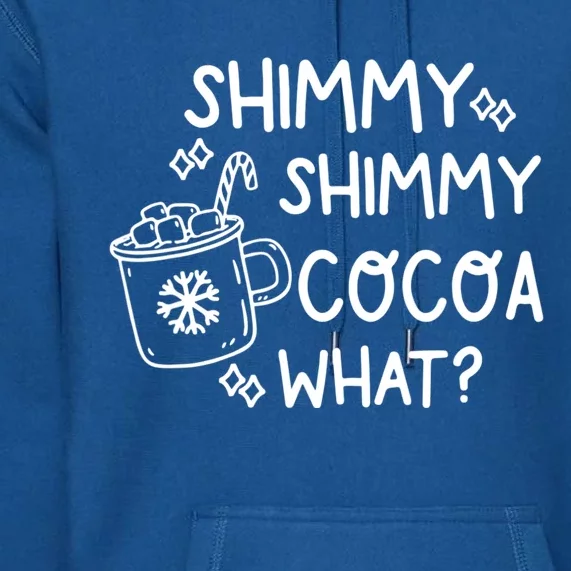 Shimmy Shimmy Cocoa What Apparel Merry Christmas Drink Premium Hoodie