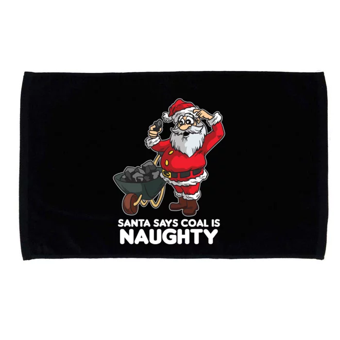 Santa Says Coal Is Naughty Fridays For Future Christmas Gift Microfiber Hand Towel