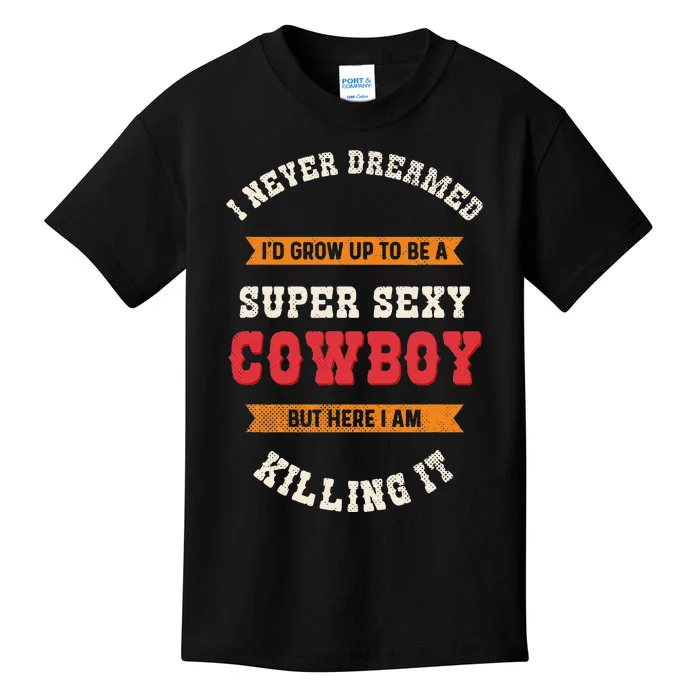 Super Sexy Cowboy Kids T-Shirt