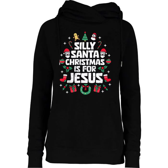 Silly Santa Christmas Is For Jesus Christian Religious Womens Funnel Neck Pullover Hood