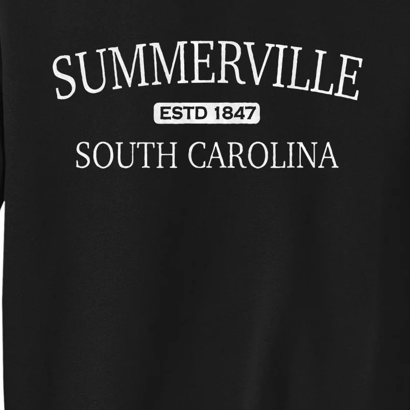 Summerville South Carolina Sc Tall Sweatshirt