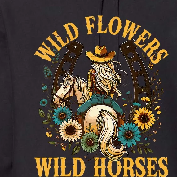 Southern Sunset Cowgirl Wild Flowers Wild Horses Premium Hoodie