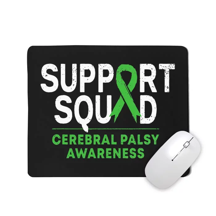 Support Squad Cerebral Palsy Awareness Month CP Green Ribbon Mousepad