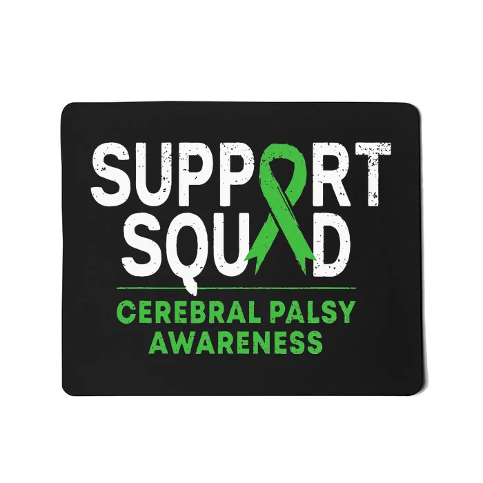 Support Squad Cerebral Palsy Awareness Month CP Green Ribbon Mousepad