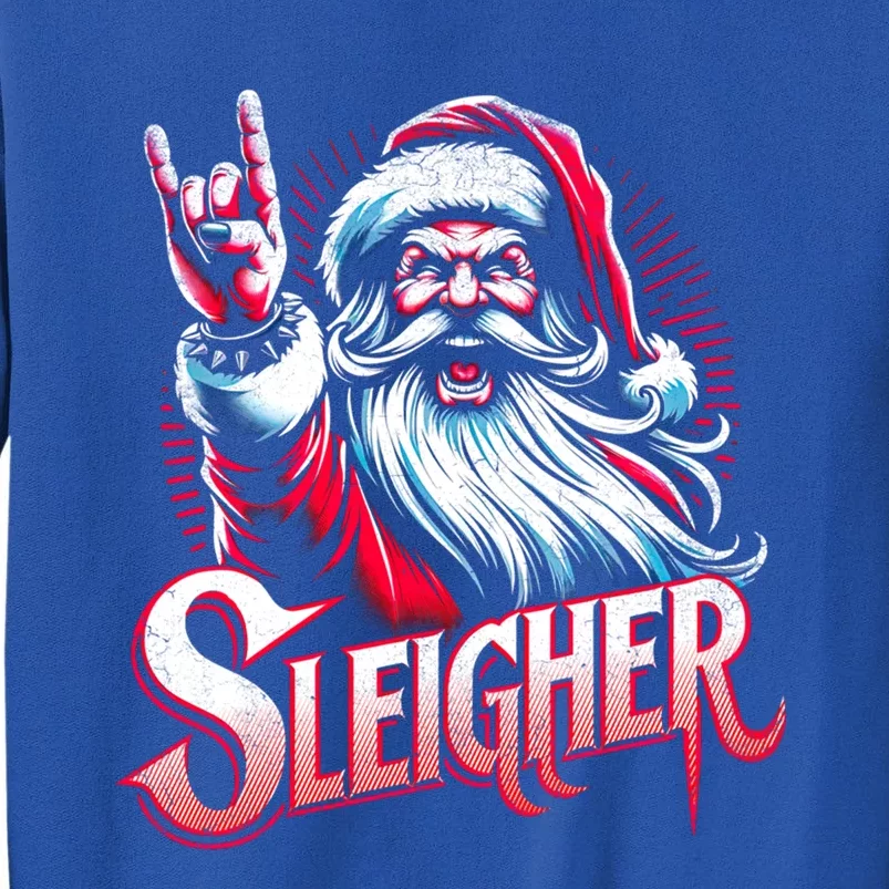 Sleigher Santa Claus Rock Christmas Funny Hail Santa Cute Gift Tall Sweatshirt