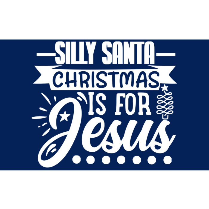 Silly Santa Christmas Is For Jesus Holiday Bumper Sticker