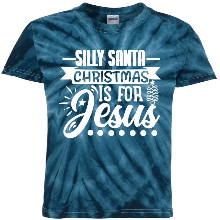 Silly Santa Christmas Is For Jesus Holiday Kids Tie-Dye T-Shirt