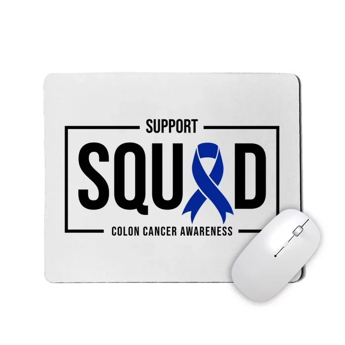 Support Squad Colon Cancer Awareness Mousepad