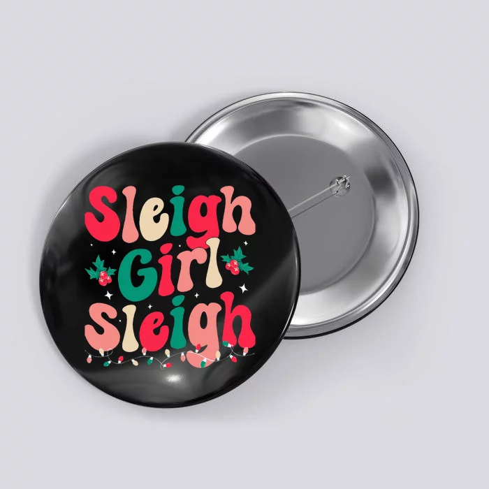 Sleigh  Sleigh Christmas Retro Xmas Holiday Button