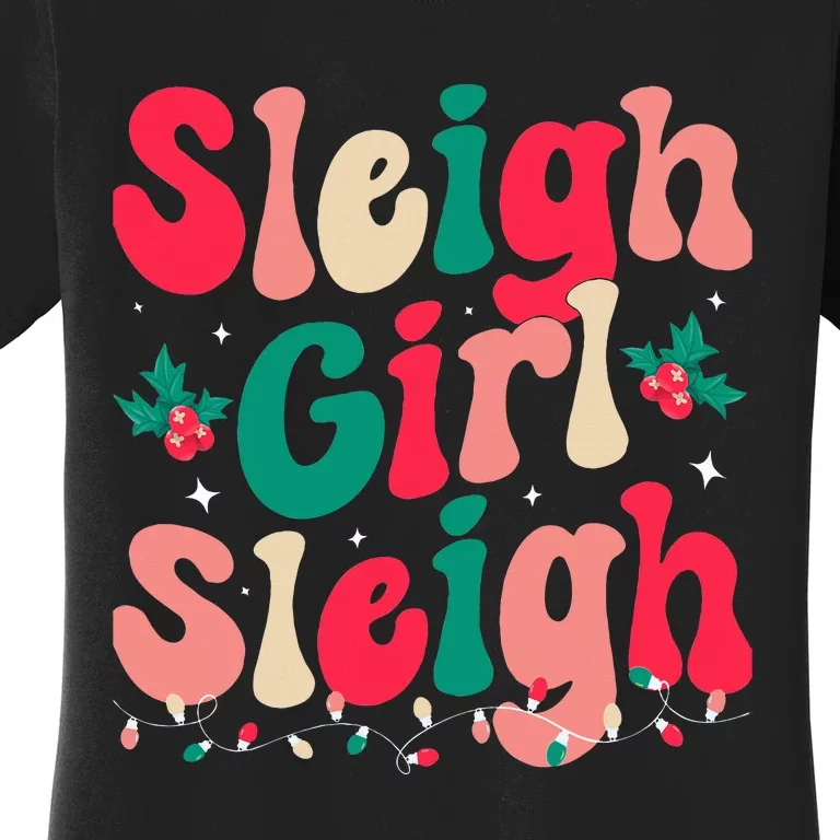 Sleigh  Sleigh Christmas Retro Xmas Holiday Women's T-Shirt