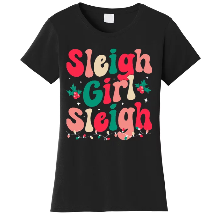 Sleigh  Sleigh Christmas Retro Xmas Holiday Women's T-Shirt