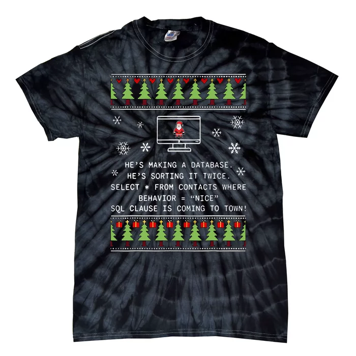 SQL Santa Claus Database Clause Developer Code DB Programmer Tie-Dye T-Shirt