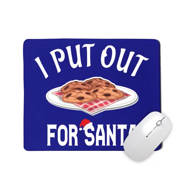 Santa Sweater Christmas Pajamas I Put Out For Santa Cookies Gift Mousepad