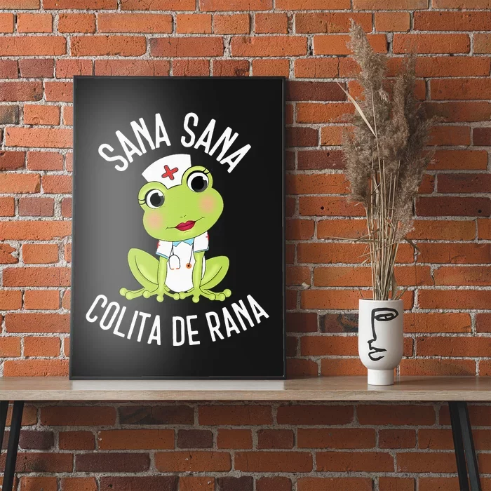 Sana Sana Colita De Rana Cute Mexican Nurse Spanish Playera Poster