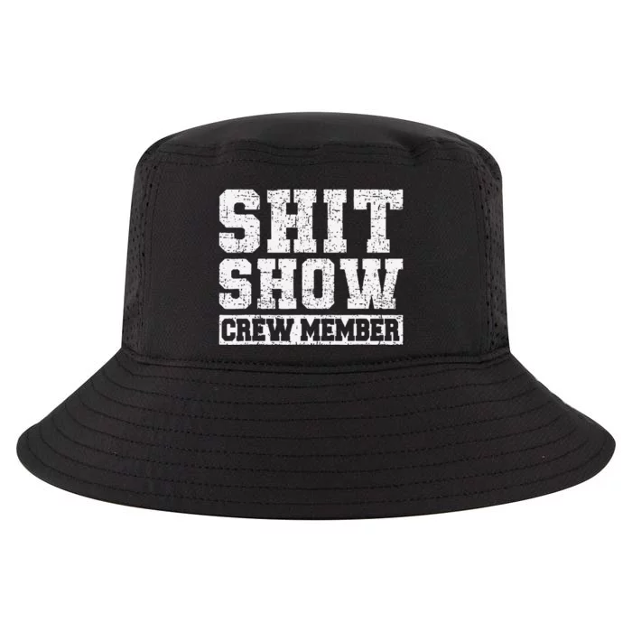 Shit Show Crew Member Funny Employees Friends Family Gifts Cool Comfort Performance Bucket Hat