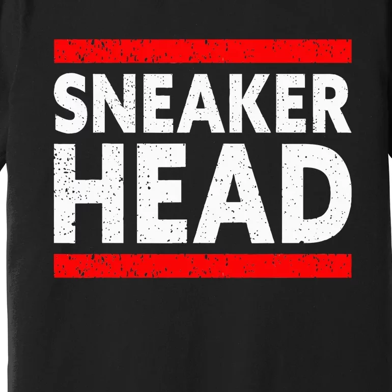 Sneakerhead Sole Collector Sneaker Junkie Sneaker Lover Premium T-Shirt