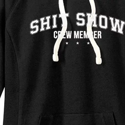 Shit Show Crew Member Funny Women's Fleece Hoodie