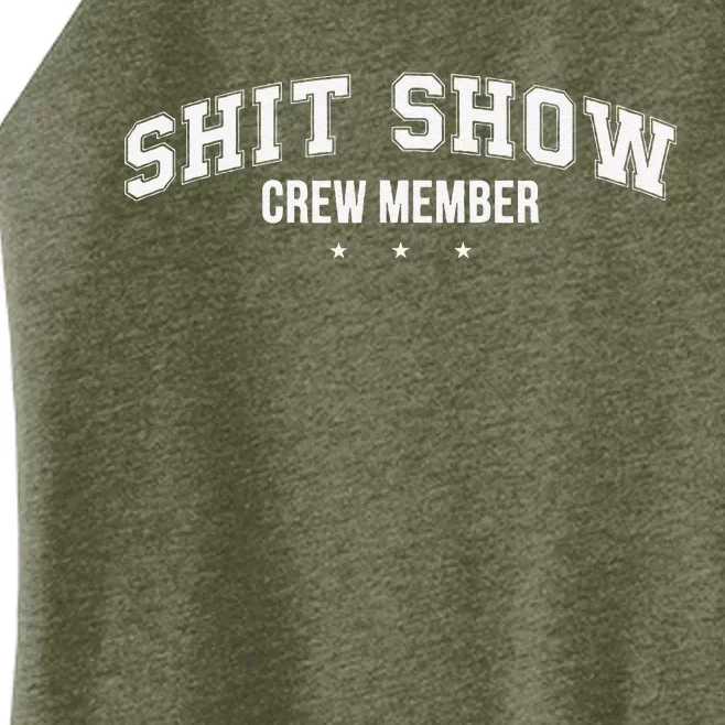 Shit Show Crew Member Funny Women’s Perfect Tri Rocker Tank