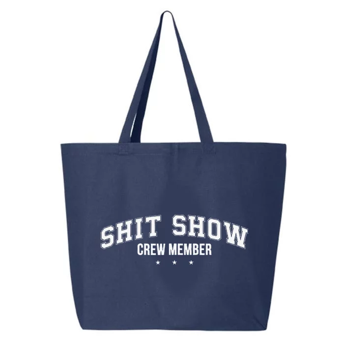 Shit Show Crew Member Funny 25L Jumbo Tote