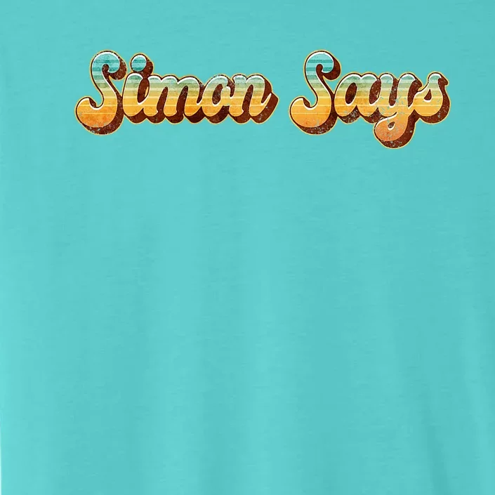 Simon Says Childhood Games From The 80s Or 90s Costume ChromaSoft Performance T-Shirt