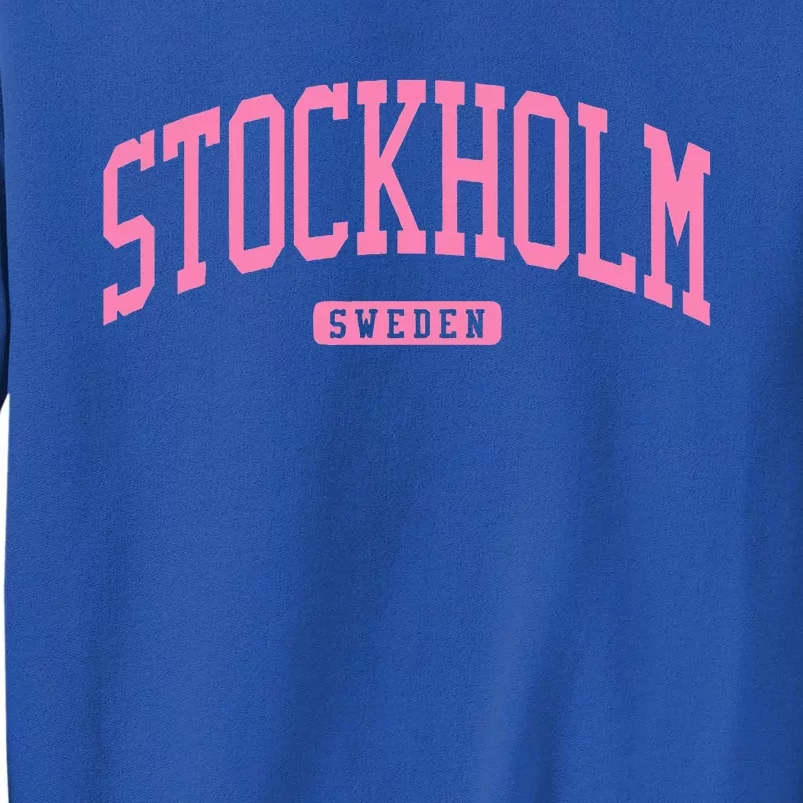 Stockholm Sweden College University Style Tall Sweatshirt