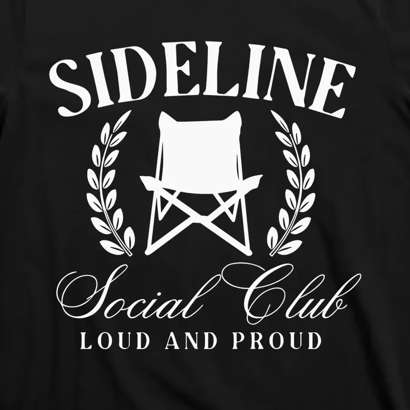 Sideline Social Club Loud And Proud Bleacher Mom T-Shirt