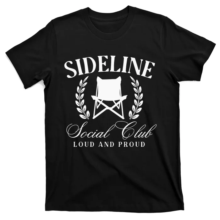 Sideline Social Club Loud And Proud Bleacher Mom T-Shirt