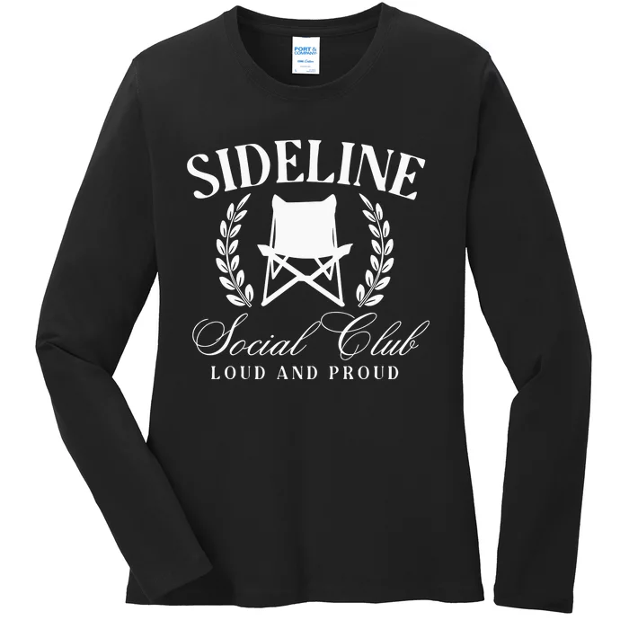 Sideline Social Club Loud And Proud Bleacher Mom Ladies Long Sleeve Shirt