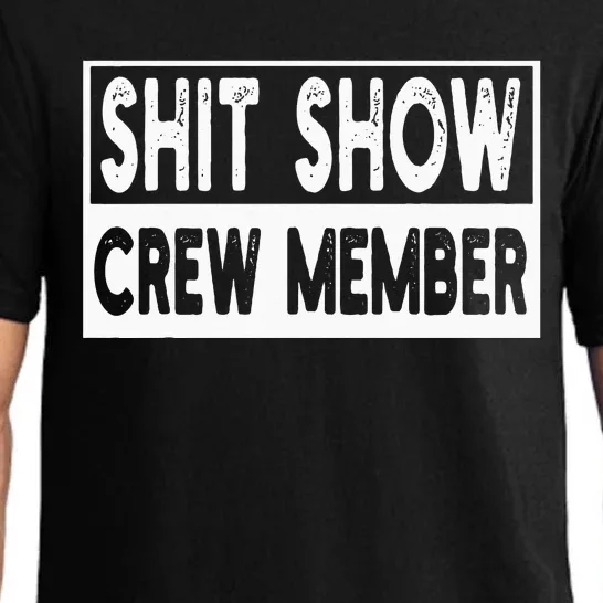 Shit Show Crew Member Funny Employees Friends Family Pajama Set