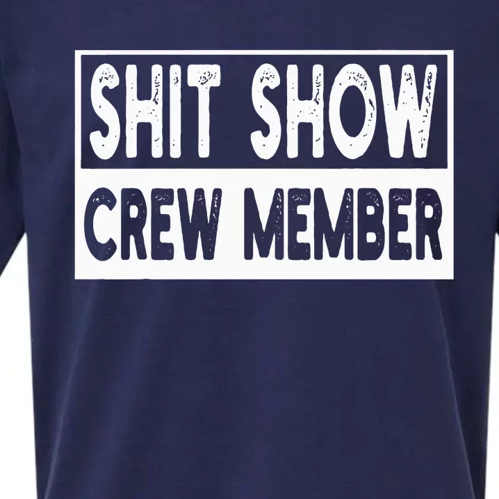 Shit Show Crew Member Funny Employees Friends Family Sueded Cloud Jersey T-Shirt