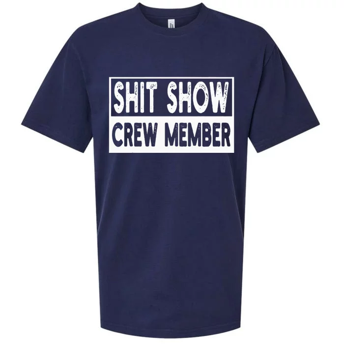 Shit Show Crew Member Funny Employees Friends Family Sueded Cloud Jersey T-Shirt