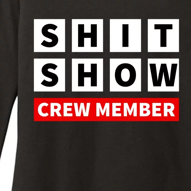 Shit Show Crew Member Funny Sarcastic Adult Saying Novelty Womens CVC Long Sleeve Shirt